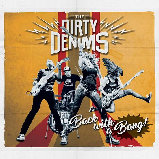 Back with a Bang - Dirty Denims - Music - GHOST HIGHWAY - 2090405197694 - October 22, 2018