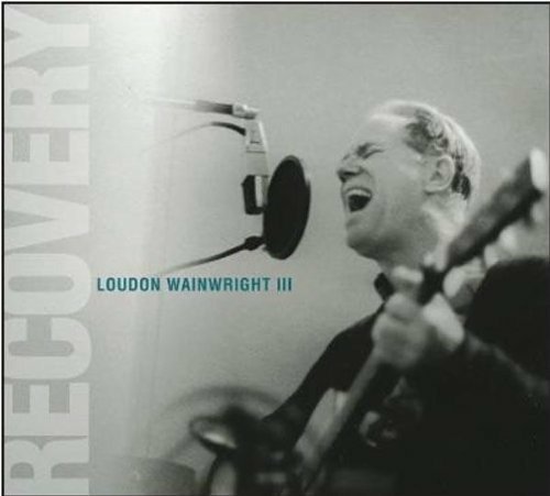 Cover for Loudon Wainwright III  · Recovery (CD) (2016)