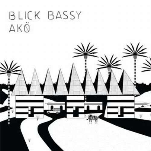 Ako - Blick Bassy - Musiikki - NO FORMAT - 3700398713694 - perjantai 7. heinäkuuta 2017