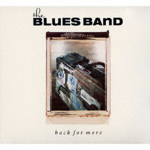 Cover for The Blues Band · Back for More (CD) [Japan Import edition] (2016)