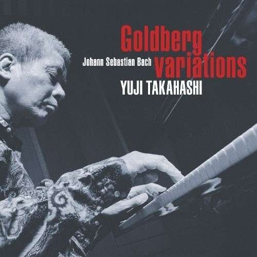 Bach: Goldberg Variations - Yuji Takahashi - Musik - 7AVEX - 4988064840694 - 9. Dezember 2014
