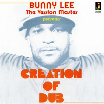 Cover for Bunny Lee · Creation Of Dub (CD) (2021)