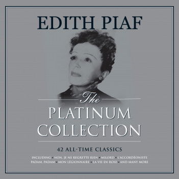 Platinum COLLECTION - Edith Piaf - Musiikki - NOT N - 5060348582694 - perjantai 20. heinäkuuta 2018