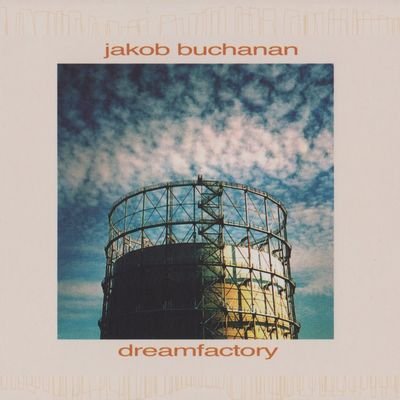 Cover for Jakob Buchanan · Dreamfactory (CD) (2013)
