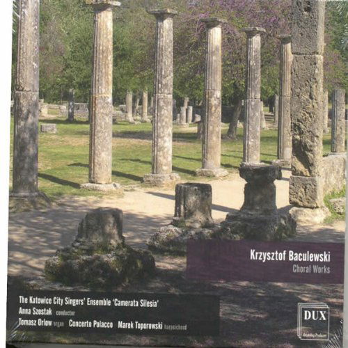 Cover for Baculewski / Cto Pollacco / Katowice City Singers · Choral Works (CD) (2011)