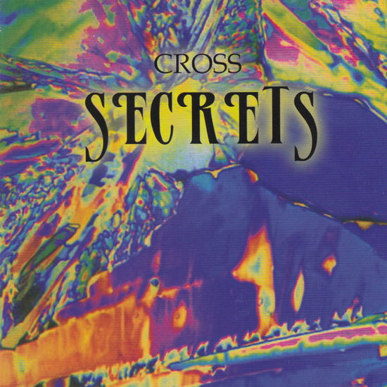 Cover for Cross · Secrets (CD) (2021)