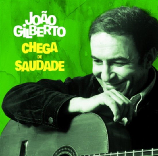 Chega De Saudade (Limited Edition) (+3 Bonus Tracks) - Joao Gilberto - Muzyka - JAZZ SAMBA - 8436563185694 - 21 czerwca 2024