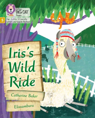 Cover for Catherine Baker · Iris's Wild Ride: Phase 5 Set 2 - Big Cat Phonics for Little Wandle Letters and Sounds Revised (Paperback Book) (2021)