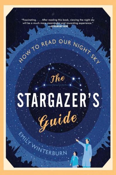 Cover for Emily Winterburn · The Stargazer's Guide How to Read Our Night Sky (Paperback Book) (2009)