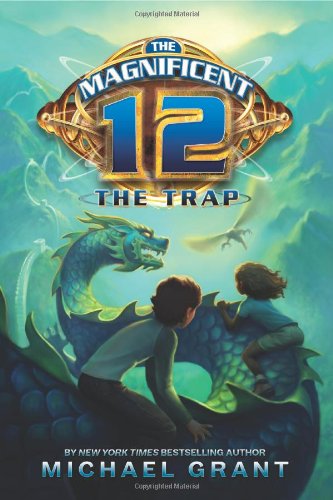 Cover for Michael Grant · The Magnificent 12: the Trap (Magnificent 12 (Quality)) (Paperback Book) [Reprint edition] (2012)