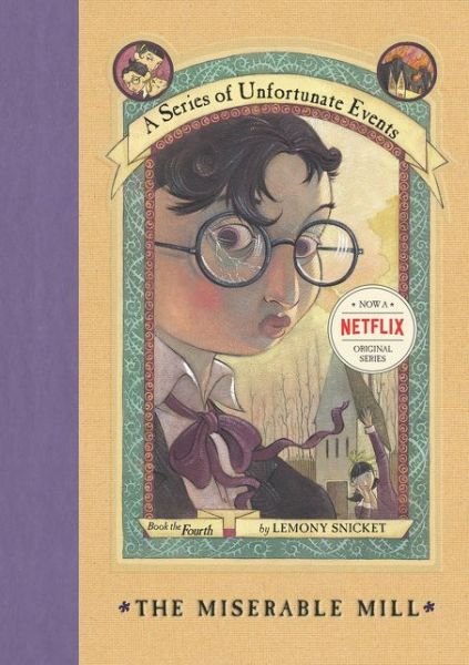 Cover for Lemony Snicket · The Miserable Mill - A Series of Unfortunate Events (Inbunden Bok) (2000)