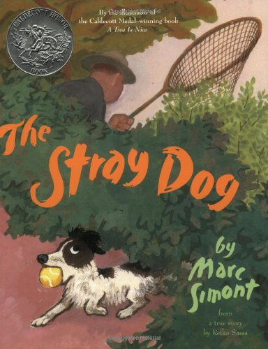 Cover for Marc Simont · The Stray Dog: A Caldecott Honor Award Winner (Paperback Book) [Reprint edition] (2003)