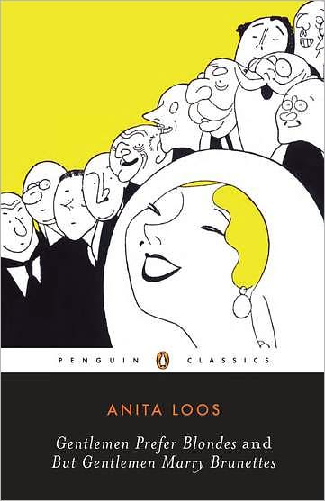 Cover for Anita Loos · Gentlemen Prefer Blondes -and- but Gentlemen Marry Brunettes: the Illuminating Diary of a Professional Lady (Paperback Book) [3rd edition] (1998)