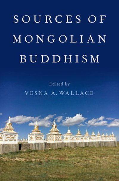 Cover for Vesna A. Wallace · Sources of Mongolian Buddhism (Hardcover Book) (2020)