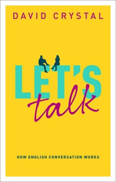 Cover for David Crystal · Let's Talk: How English Conversation Works (Hardcover Book) (2020)