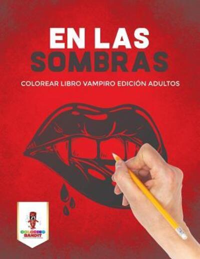 Cover for Coloring Bandit · En Las Sombras (Paperback Book) (2017)
