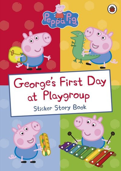 Peppa Pig: George's First Day at Playgroup: Sticker Book - Peppa Pig - Peppa Pig - Books - Penguin Random House Children's UK - 9780241253694 - July 7, 2016