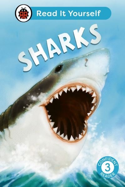 Cover for Ladybird · Sharks: Read It Yourself - Level 3 Confident Reader - Read It Yourself (Innbunden bok) (2024)