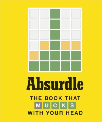 Absurdle - Jason Hazeley - Livres - Dorling Kindersley Ltd - 9780241617694 - 6 octobre 2022