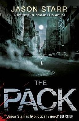 Cover for Jason Starr · The Pack (Paperback Book) (2012)