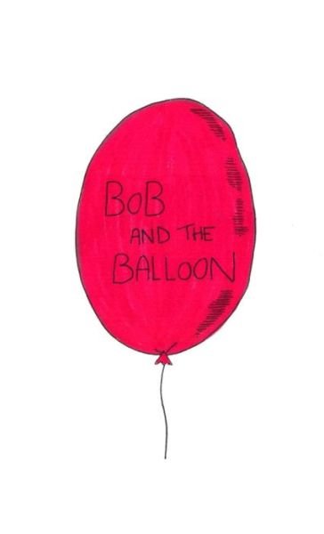 Cover for Landour Matthieu · Bob and the Balloon (Bog) (2018)