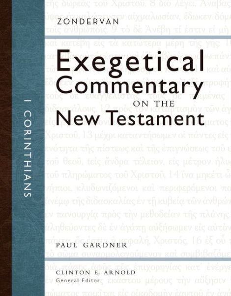 Cover for Paul D. Gardner · 1 Corinthians - Zondervan Exegetical Commentary on the New Testament (Hardcover Book) (2018)