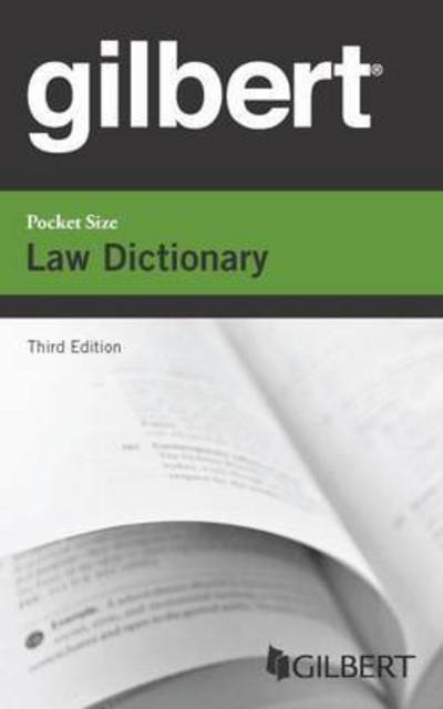 Gilbert Pocket Size Law Dictionary - Dictionary - Publisher's Editorial Staff - Books - West Academic Publishing - 9780314290694 - March 31, 2014