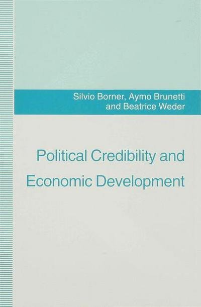 Cover for Silvio Borner · Political Credibility and Economic Development (Innbunden bok) (1995)
