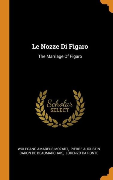 Cover for Wolfgang Amadeus Mozart · Le Nozze Di Figaro (Hardcover Book) (2018)
