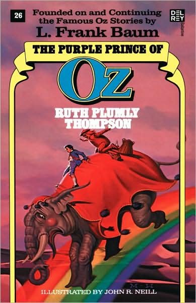 Purple Prince of Oz (The Wonderful Oz Books, No 26) - Ruth Plumly Thompson - Books - Del Rey - 9780345328694 - May 12, 1986
