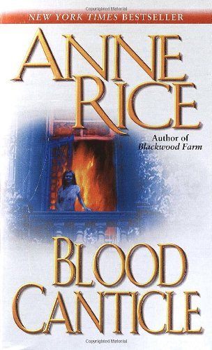 Cover for Anne Rice · Blood Canticle (The Vampire Chronicles) (Paperback Book) [Reprint edition] (2004)