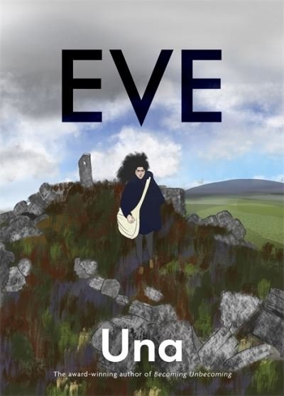 Cover for Una · Eve: the new graphic novel from the award-winning author of Becoming Unbecoming (Pocketbok) (2021)