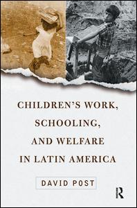 Cover for David Post · Children's Work, Schooling, And Welfare In Latin America (Hardcover Book) (2019)