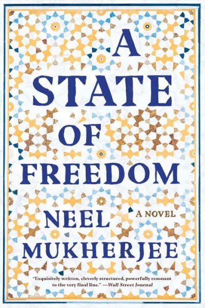 Cover for Neel Mukherjee · A State of Freedom: A Novel (Pocketbok) (2023)