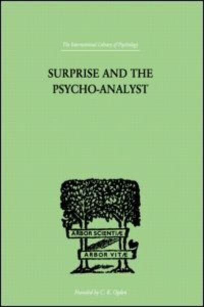 Cover for Theodor Reik · Surprise And The Psycho-Analyst: On the Conjecture and Comprehension of Unconscious Processes (Hardcover Book) (1999)
