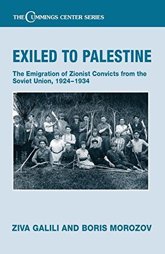 Cover for Ziva Galili · Exiled to Palestine: The Emigration of Soviet Zionist Convicts, 1924-1934 - Cummings Center Series (Taschenbuch) [Reprint edition] (2013)