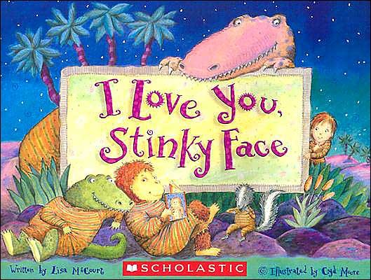 Cover for Lisa McCourt · I Love You, Stinky Face (Pocketbok) (2003)