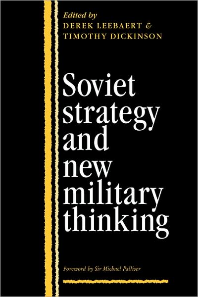 Cover for Derek Leebaert · Soviet Strategy and the New Military Thinking (Paperback Book) (1991)