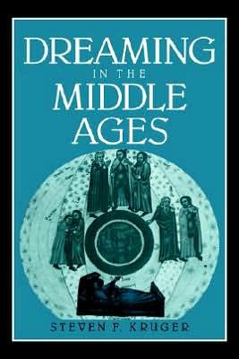 Cover for Kruger, Steven F. (Queens College, City University of New York) · Dreaming in the Middle Ages - Cambridge Studies in Medieval Literature (Innbunden bok) (1992)