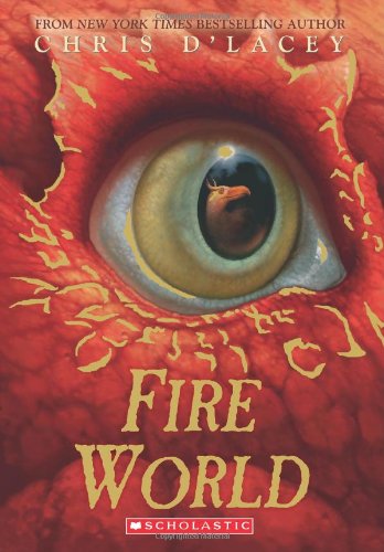 Cover for Chris D'lacey · Fire World (The Last Dragon Chronicles) (Paperback Book) [Reprint edition] (2012)