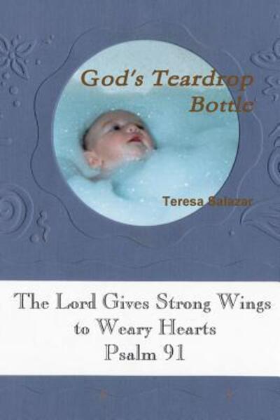 Cover for Teresa Salazar · God's Teardrop Bottle (Paperback Book) (2010)