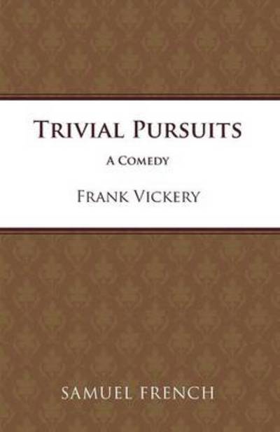 Trivial Pursuits - Acting Edition S. - Frank Vickery - Książki - Samuel French Ltd - 9780573114694 - 1 września 1990