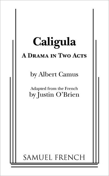 Caligula - Albert Camus - Livros - Samuel French - 9780573606694 - 17 de novembro de 2010