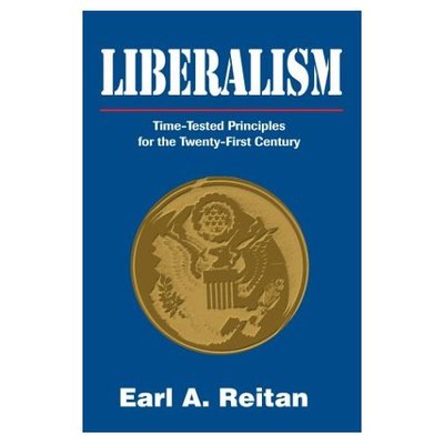 Cover for Earl Reitan · Liberalism: Time-tested Principles for the Twenty-first Century (Paperback Book) (2003)