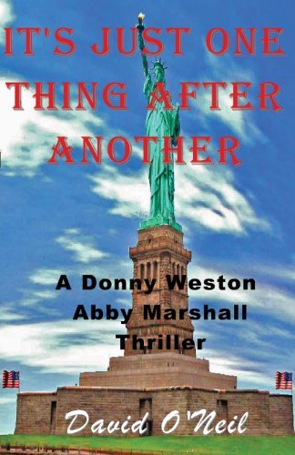 Cover for David O'neil · It's Just One Thing After Another (Abby and Donny Thriller) (Volume 3) (Paperback Book) (2013)