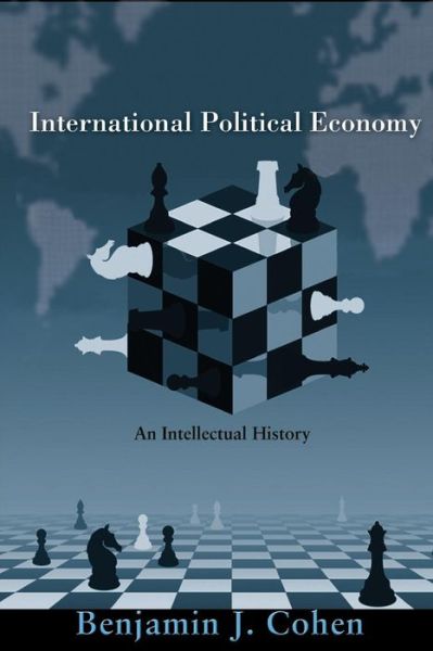 Cover for Benjamin J. Cohen · International Political Economy: An Intellectual History (Paperback Book) (2008)