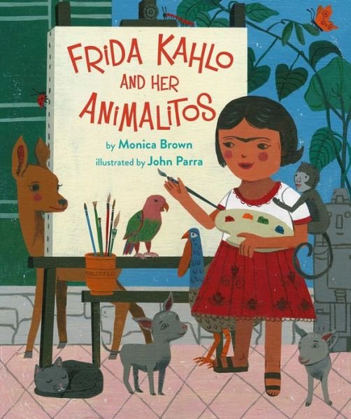 Cover for Monica Brown · Frida Kahlo And Her Animalitos (Hardcover Book) (2017)