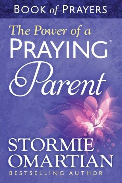 Cover for Stormie Omartian · The Power of a Praying Parent Book of Prayers (Taschenbuch) (2014)