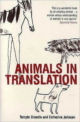 Animals in Translation: The Woman Who Thinks Like a Cow - Temple Grandin - Libros - Bloomsbury Publishing PLC - 9780747566694 - 1 de mayo de 2006
