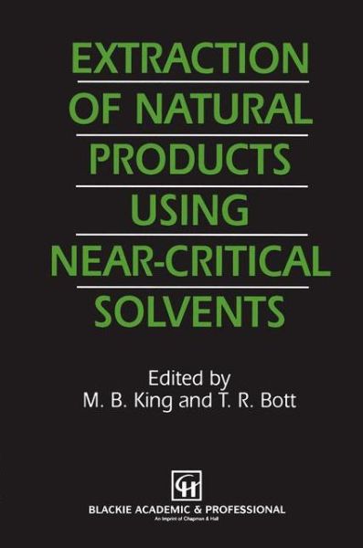 Cover for M B King · Extraction of Natural Products Using Near-critical Solvents (Hardcover Book) (1992)